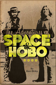 Book: The Adventues of Space and Hobo by Ken Birks